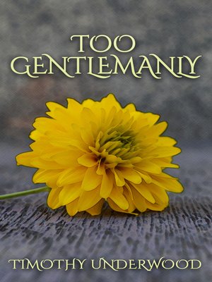 cover image of Too Gentlemanly